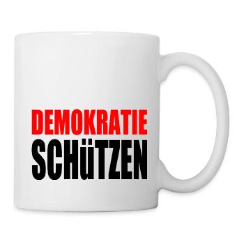 demokratie schützen - Tasse - Weiß - Rechts