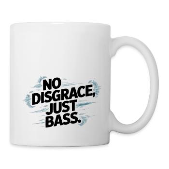 Keine Schande, nur Bässe fett - Tasse - Weiß - Rechts