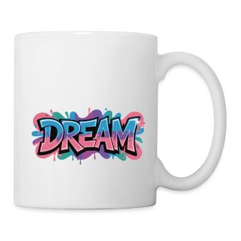 DREAM Graffiti Design voller Farbe und Motivation - Tasse - Weiß - Rechts