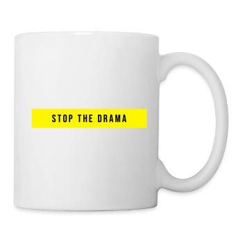 Stop the Drama Spruch - Tasse - Weiß - Rechts