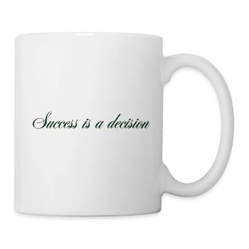 Success_is_a_decision - Tasse - Weiß - Rechts