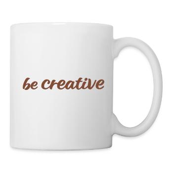 Sei kreativ Script Brown - Tasse - Weiß - Rechts