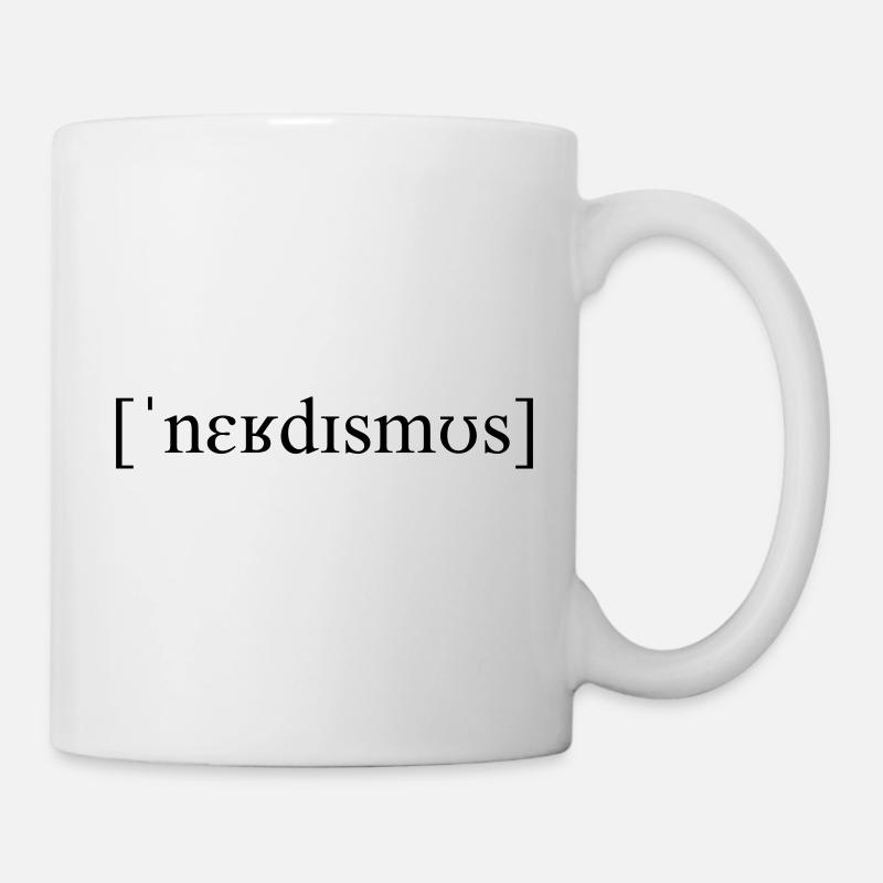 Lautschrift Nerdismus - Tasse - Weiß