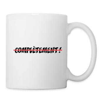 VÖLLIG VERRÜCKT! - unkonventioneller grafischer Humor - Tasse - Weiß - Rechts