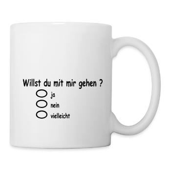 willst_du_mir_gehen - Tasse - Weiß - Rechts