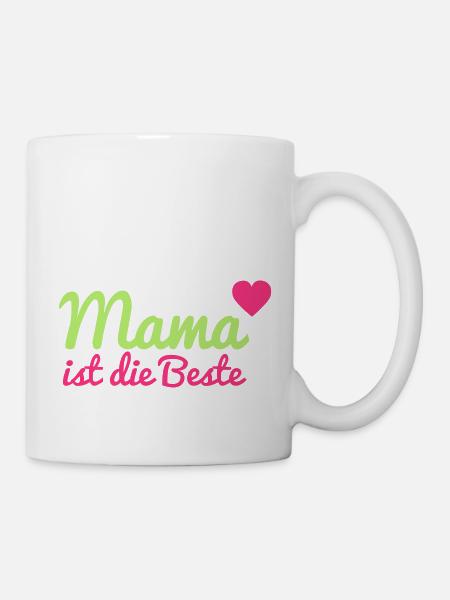 Mama ist die Beste - Tasse - Weiß