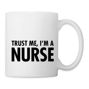 Trust Me, I'm A Nurse - Tasse - Weiß - Rechts