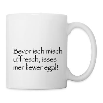Bevor isch mich uffrech - Tasse - Weiß - Rechts