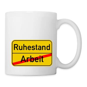 Ortsschild Arbeit - Ruhestand - Tasse - Weiß - Rechts