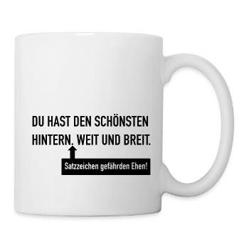 Du hast den schönsten Hintern - Tasse - Weiß - Rechts