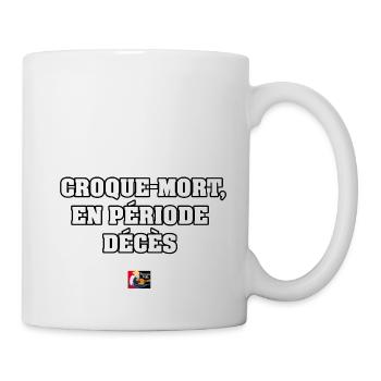 CROQUE-MORT, EN PÉRIODE DÉCÈS - JEUX DE MOTS - Mug blanc - blanc - Droite