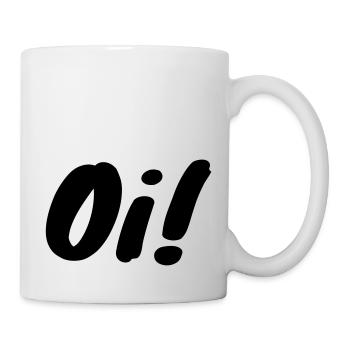 oi! - Tasse - Weiß - Rechts