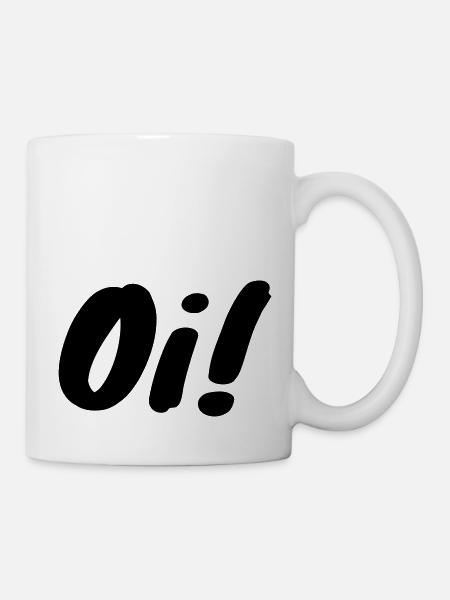 oi! - Tasse - Weiß