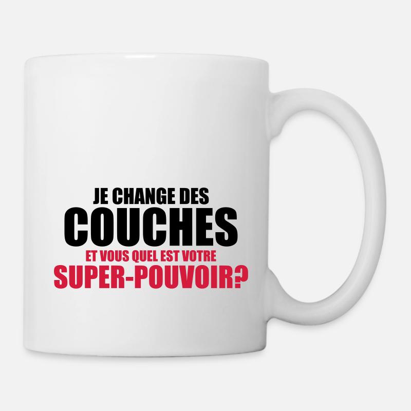 je change des couches et vous quel est votre - Mug blanc - blanc