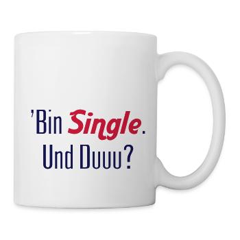 'Bin Single. Und Duuu? Auch Single? Vektor Vector - Tasse - Weiß - Rechts