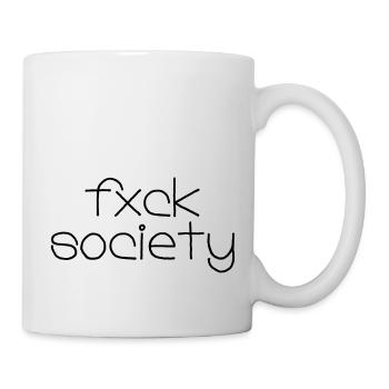 fuck society - Tasse - Weiß - Rechts