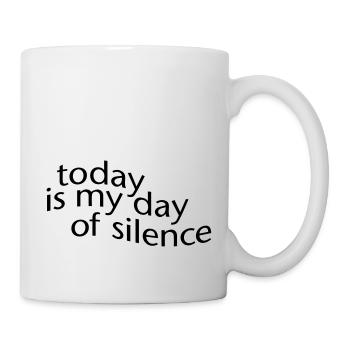 day of silence - Tasse - Weiß - Rechts