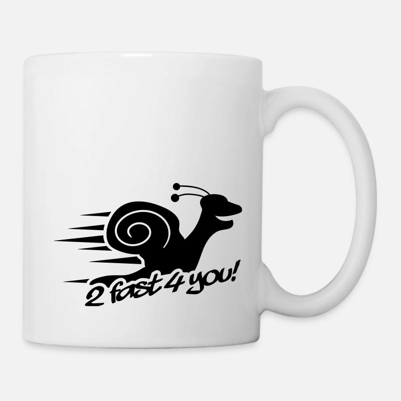 2 Fast 4 You Snail - Tasse - Weiß