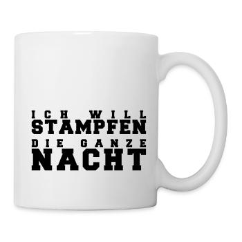Ich will Stampfen die ganze Nacht Rave Techno Club - Tasse - Weiß - Rechts