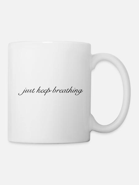just keep breathing - Mug - white