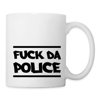 fuck_da_police - Tasse - Weiß - Rechts