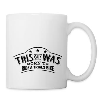 this guy was born to ride a trials bike - Mug - white - Right