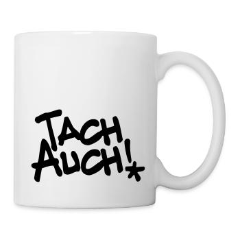 Tach auch, Guten Tag, Farben editierbar - Tasse - Weiß - Rechts