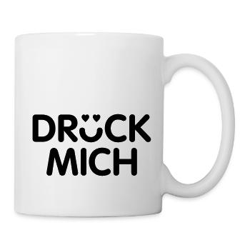 Drück mich, lustiger Spruch - Tasse - Weiß - Rechts