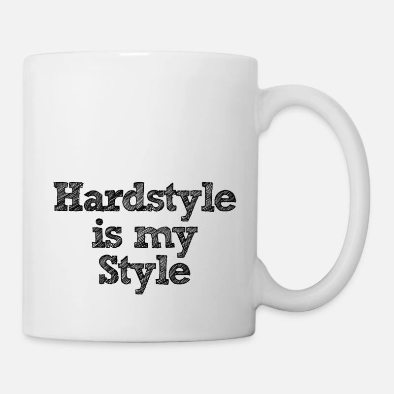 Hardstyle is my Style Nr.19 - Tasse - Weiß