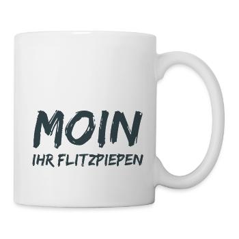 Moin Ihr Flitzpiepen! - Tasse - Weiß - Rechts