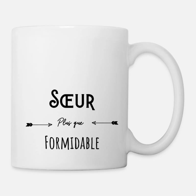 Sœur plus que formidable humour citation - Mug blanc - blanc