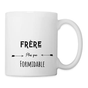 Frère plus que formidable humour citation - Mug blanc - blanc - Droite