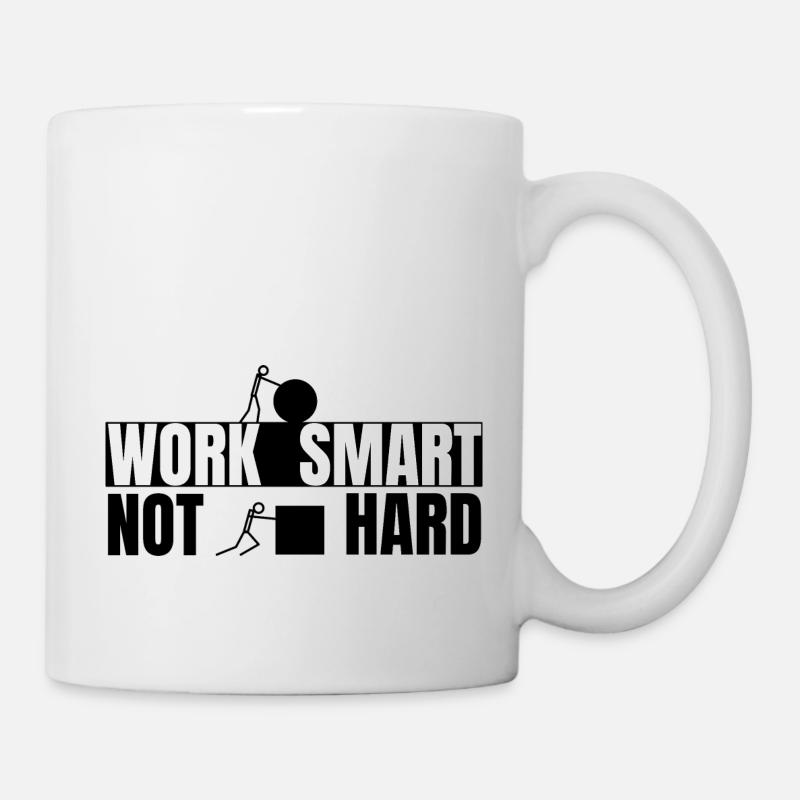 Work smart not hard - motivierender Spruch - Tasse - Weiß