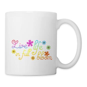 Live Life in Full Bloom idée cadeau original - Mug blanc - blanc - Droite