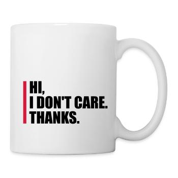 Hi I don't care - Mug - white - Right