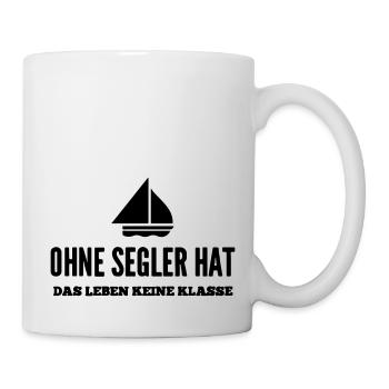 Ohne Segler Keine Klasse | Segler Spruch Geschenk - Tasse - Weiß - Rechts