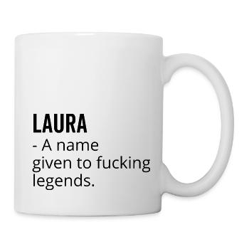Laura ein Name für verdammte Legenden - Tasse - Weiß - Rechts