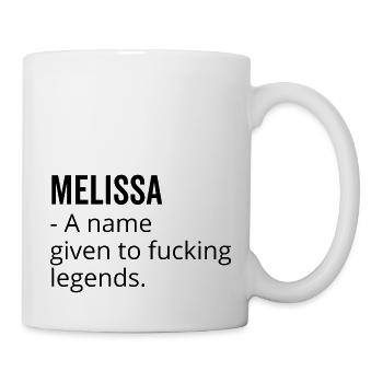 Melissa un nom donné à Fucking Legends - Mug blanc - blanc - Droite