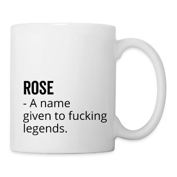 Rose ein Name, der den verdammten Legenden gegeben wurde - Tasse - Weiß - Rechts