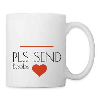 pls send boobs - Tasse - Weiß - Rechts