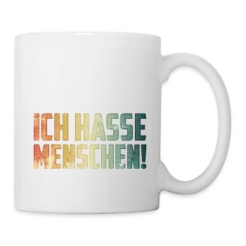Ich hasse Menschen - Tasse - Weiß - Rechts