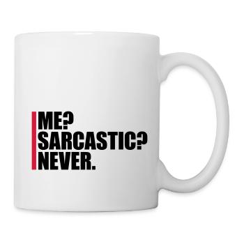 me sarcastic never quote - Mug - white - Right