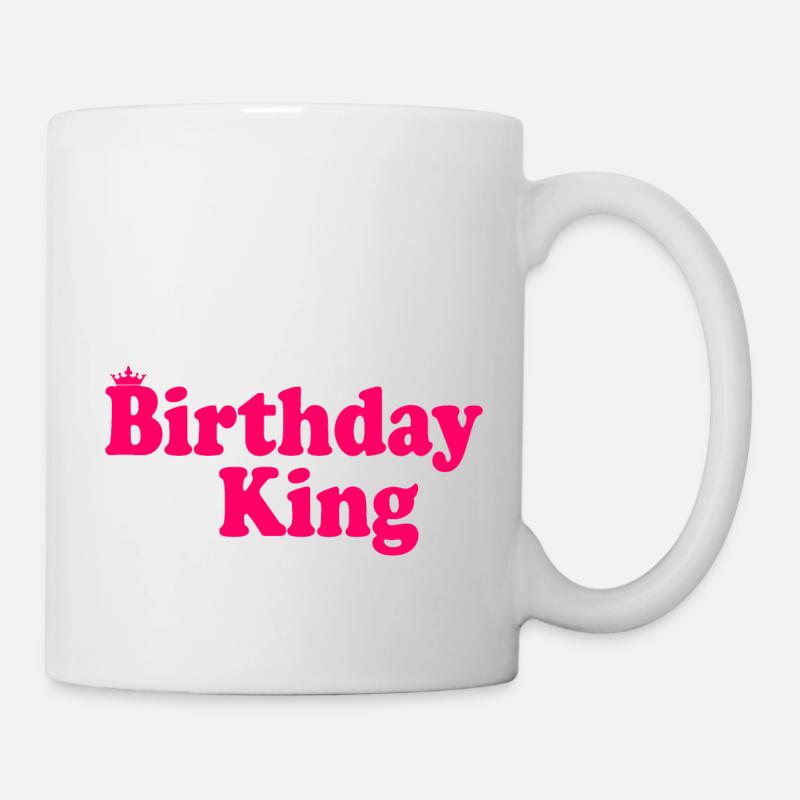 Birthday king - Tasse - Weiß