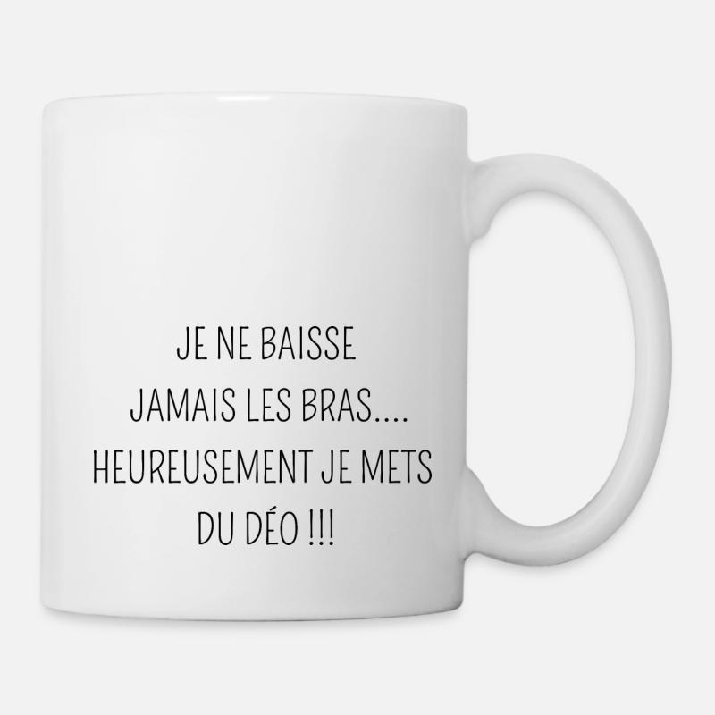je ne baisse jamais les bras humour - Mug blanc - blanc