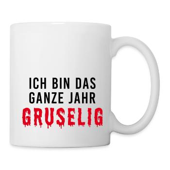 Helloween Kostüm Ganze Jahr gruselig - Tasse - Weiß - Rechts