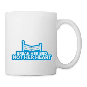 break her bed Quote - Mug - white - Right