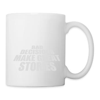 bad decisions great stories - Mug - white - Right