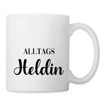 Alltags Heldin - Tasse - Weiß - Rechts