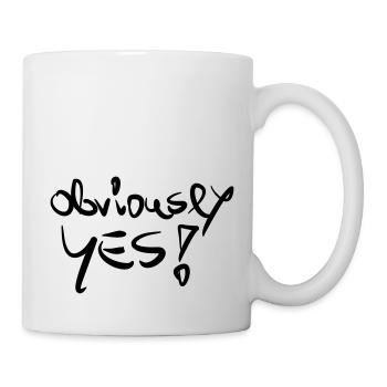 obviously YES - Tasse - Weiß - Rechts