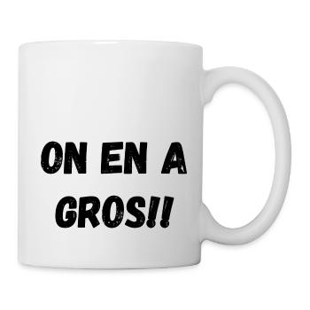 on en a gros - Mug blanc - blanc - Droite